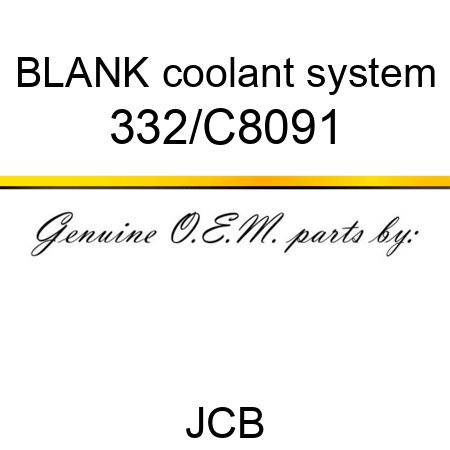 BLANK coolant system 332/C8091