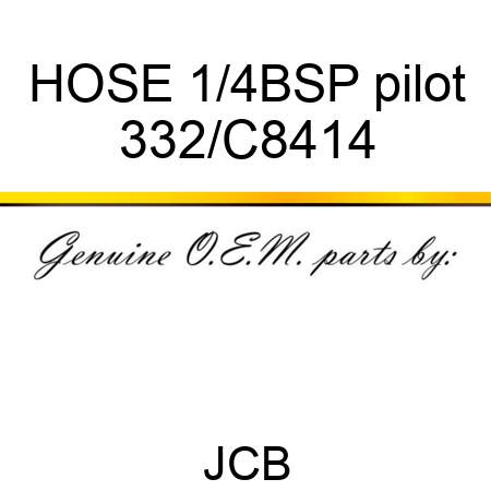 HOSE 1/4BSP pilot 332/C8414