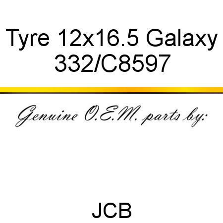 Tyre 12x16.5 Galaxy 332/C8597