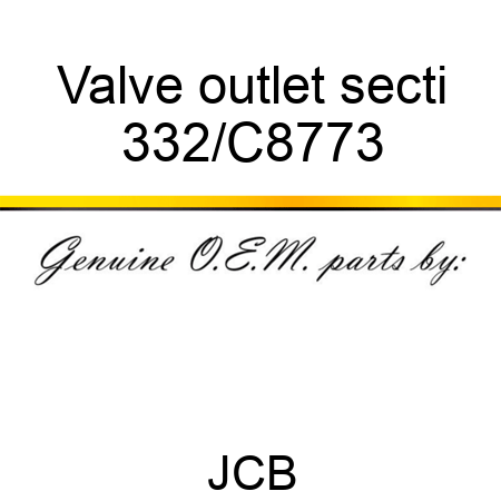 Valve outlet secti 332/C8773