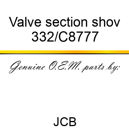 Valve section shov 332/C8777
