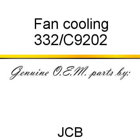 Fan, cooling 332/C9202