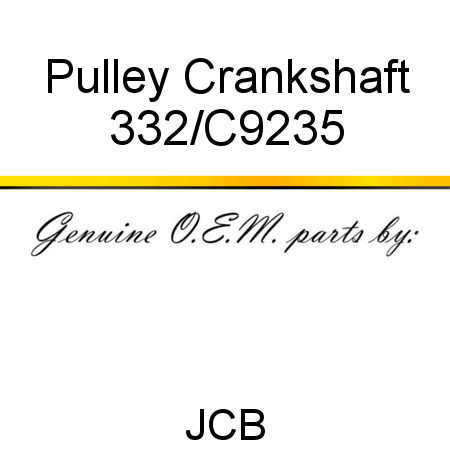 Pulley, Crankshaft 332/C9235