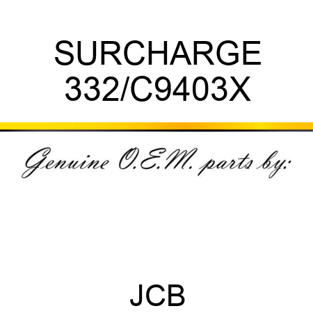 SURCHARGE 332/C9403X