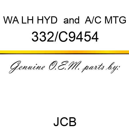 WA LH HYD & A/C MTG 332/C9454