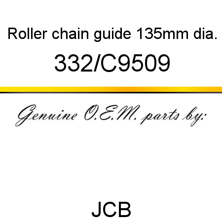 Roller, chain guide, 135mm dia. 332/C9509