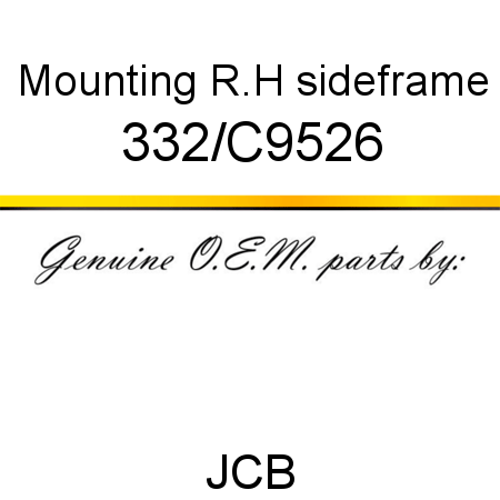 Mounting, R.H sideframe 332/C9526