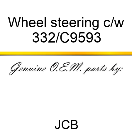 Wheel steering c/w 332/C9593