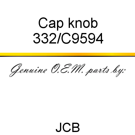 Cap, knob 332/C9594