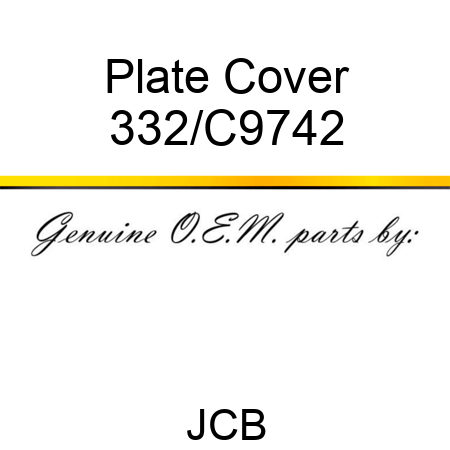 Plate Cover 332/C9742