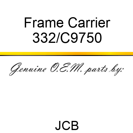 Frame Carrier 332/C9750
