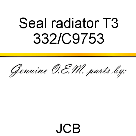 Seal, radiator T3 332/C9753
