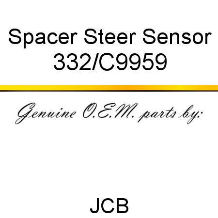Spacer, Steer Sensor 332/C9959