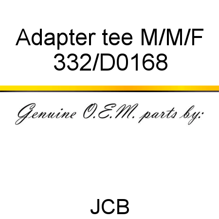 Adapter, tee, M/M/F 332/D0168