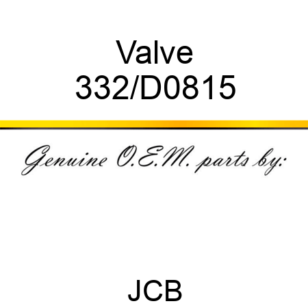 Valve 332/D0815
