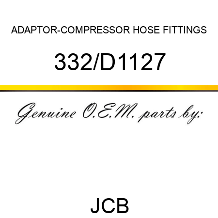 ADAPTOR-COMPRESSOR HOSE FITTINGS 332/D1127
