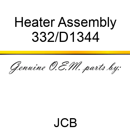 Heater Assembly 332/D1344