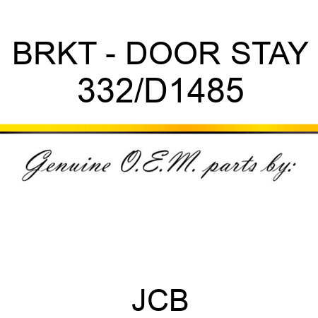 BRKT - DOOR STAY 332/D1485