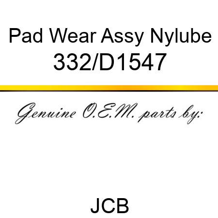 Pad, Wear Assy, Nylube 332/D1547