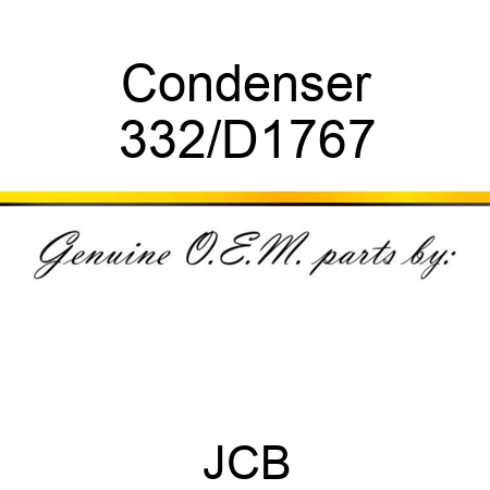 Condenser 332/D1767