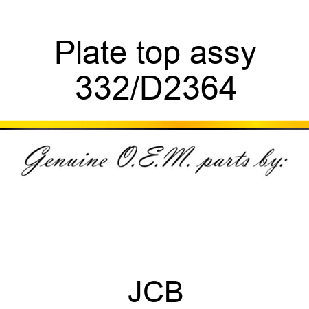 Plate top assy 332/D2364