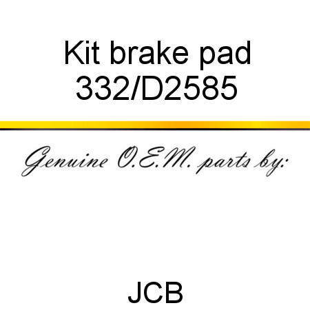 Kit, brake pad 332/D2585
