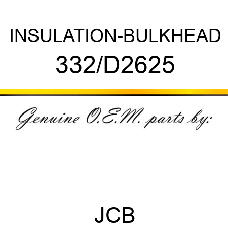 INSULATION-BULKHEAD 332/D2625
