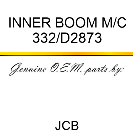 INNER BOOM M/C 332/D2873