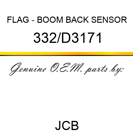 FLAG - BOOM BACK SENSOR 332/D3171