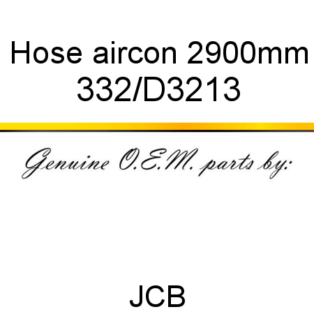 Hose, aircon, 2900mm 332/D3213