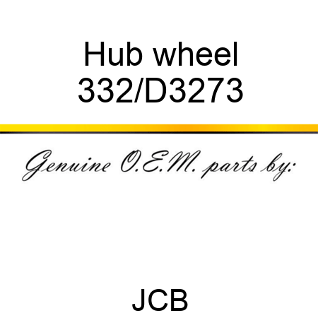 Hub wheel 332/D3273