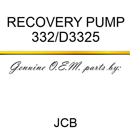 RECOVERY PUMP 332/D3325