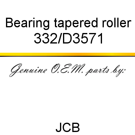 Bearing, tapered roller 332/D3571