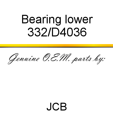 Bearing, lower 332/D4036