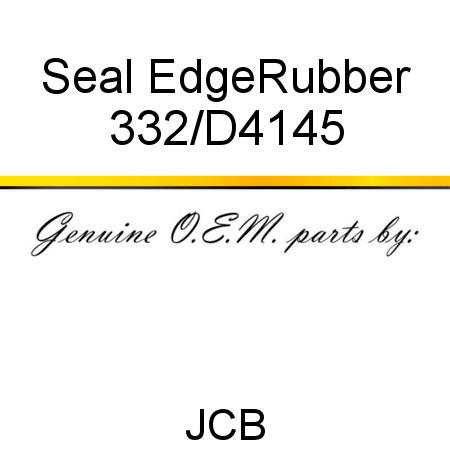 Seal, Edge,Rubber 332/D4145
