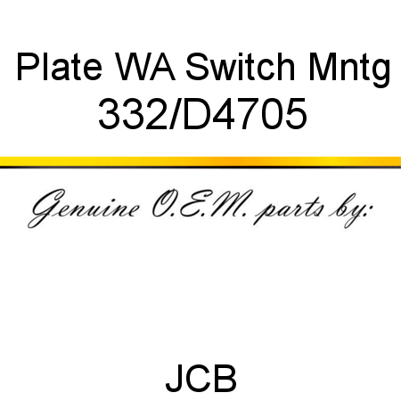 Plate, WA Switch Mntg 332/D4705