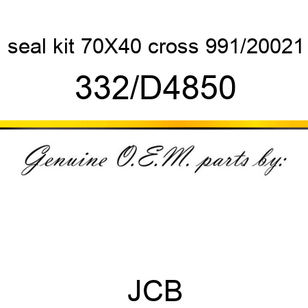 seal kit 70X40 cross 991/20021 332/D4850