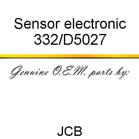 Sensor, electronic 332/D5027