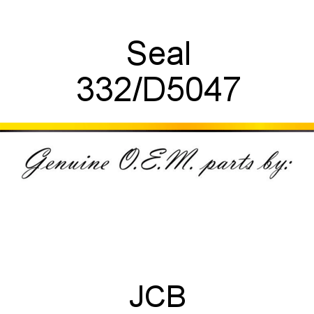 Seal 332/D5047