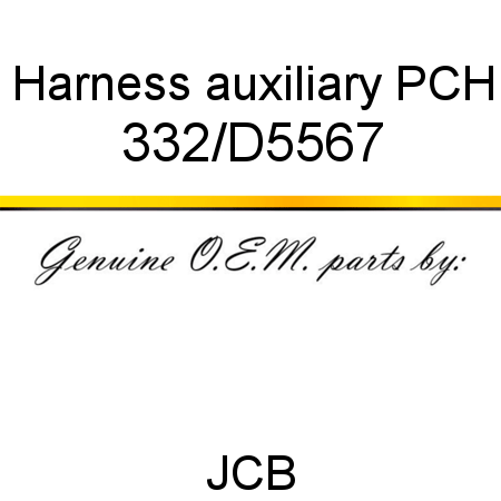 Harness, auxiliary, PCH 332/D5567