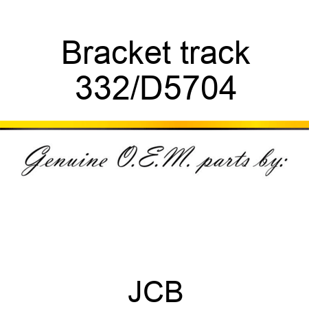Bracket track 332/D5704