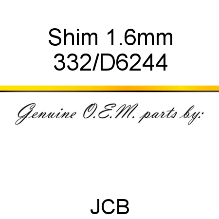 Shim, 1.6mm 332/D6244