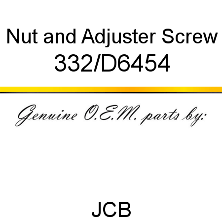 Nut, and Adjuster Screw 332/D6454