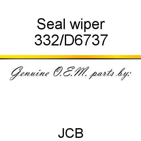 Seal, wiper 332/D6737