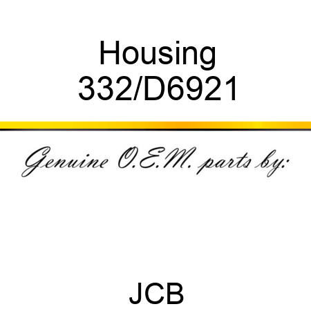Housing 332/D6921