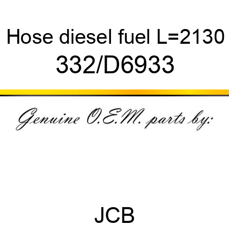 Hose, diesel fuel L=2130 332/D6933