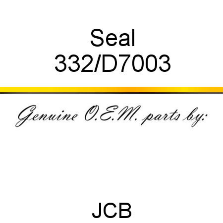 Seal 332/D7003