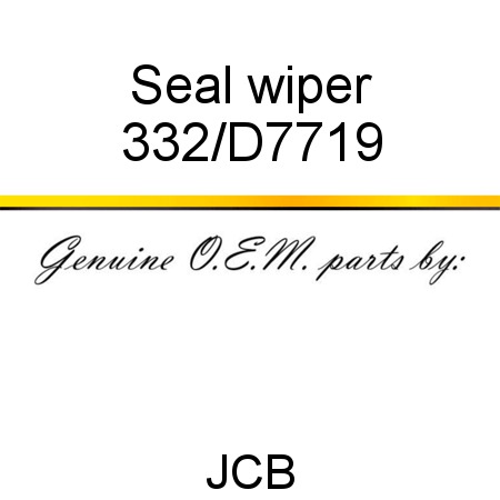 Seal, wiper 332/D7719