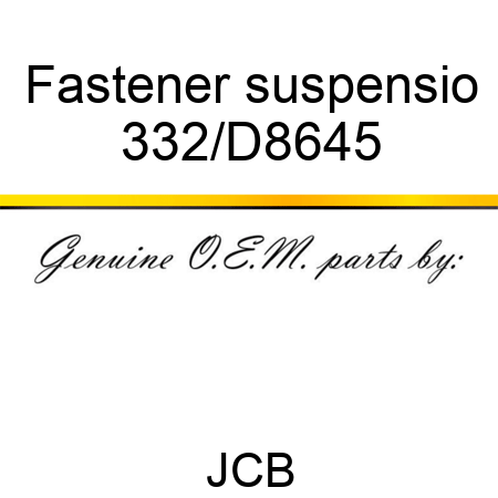 Fastener suspensio 332/D8645