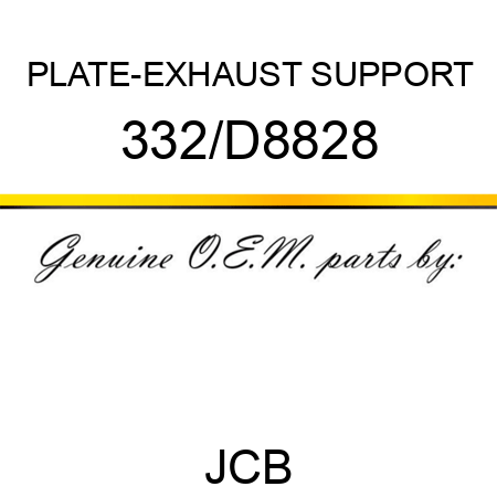 PLATE-EXHAUST SUPPORT 332/D8828
